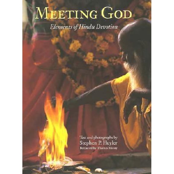 Pre-Owned Meeting God: Elements of Hindu Devotion (Hardcover) 0300079834 9780300079838