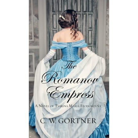 The Romanov Empress : A Novel of Tsarina Maria (The Best Of Maria Ozawa)
