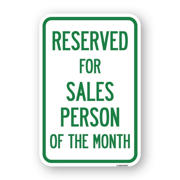 SignMission A-1218-23174 12 x 18 in. Aluminum Sign - Reserved for Salesperson of the Month