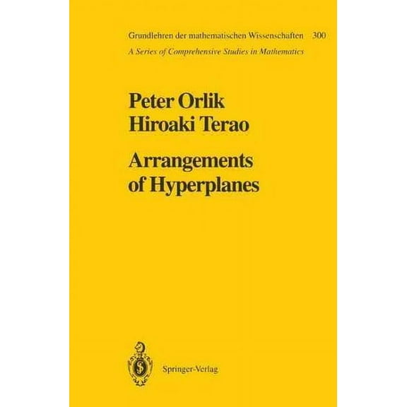 Grundlehren Der Mathematischen Wissenschaften: Arrangements of Hyperplanes (Paperback)