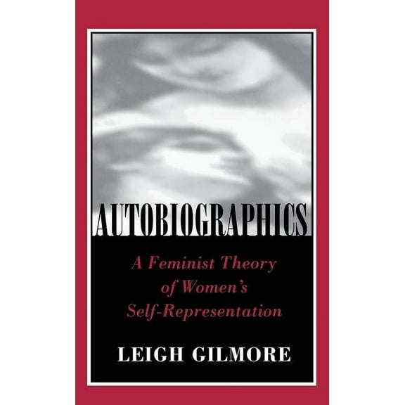Reading Women Writing Autobiographics: Lessons from Six Scanlon Plans, (Hardcover)