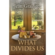 What Divides Us: The Kilteegan Bridge Story - Book 2 -- Jean Grainger