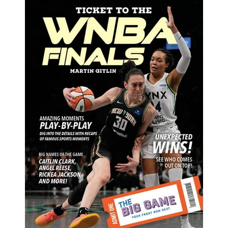 The Big Game Ticket to the WNBA Finals, (Hardcover)