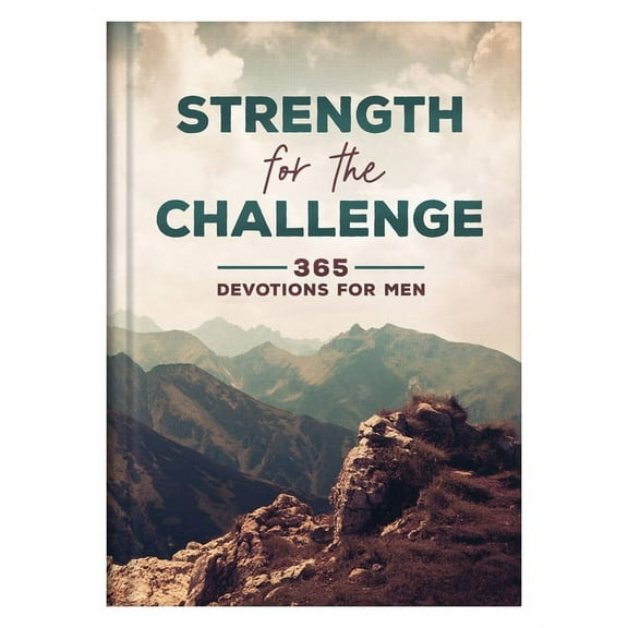 Strength for the Challenge : 365 Devotions for Men (Hardcover)