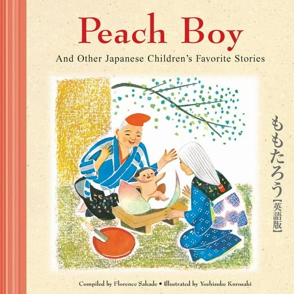 Favorite Children's Stories Peach Boy and Other Japanese Children's Favorite Stories, (Hardcover)