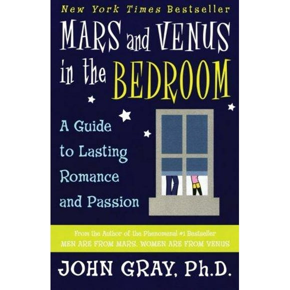 Mars and Venus in the Bedroom: A Guide to Lasting Romance and Passion