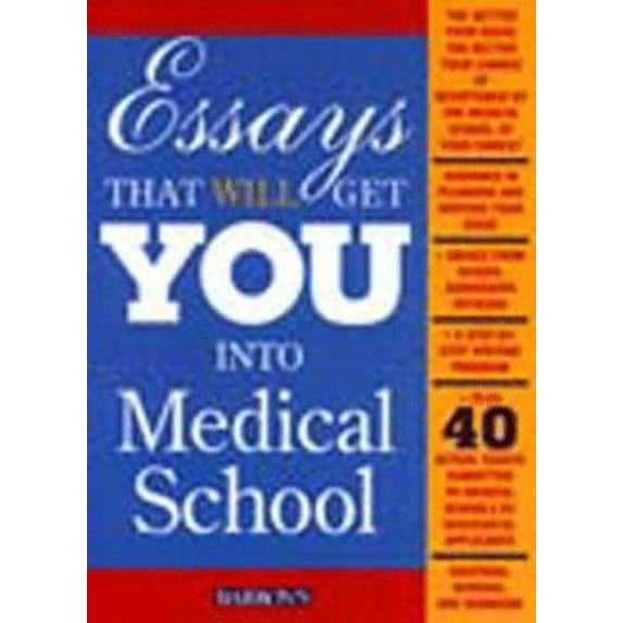 Pre-Owned Essays That Will Get You into Medical School (Paperback) 0764106112 9780764106118