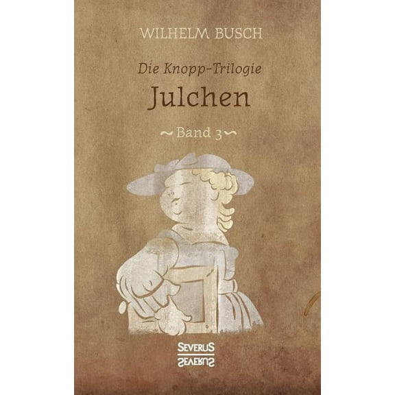 Julchen : der Knopp-Trilogie Band 3 (Paperback)