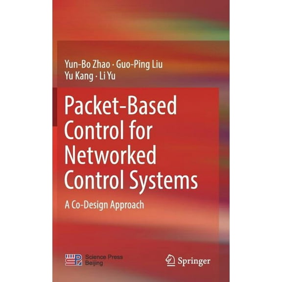 Packet-Based Control for Networked Control Systems: A Co-Design Approach, (Hardcover)
