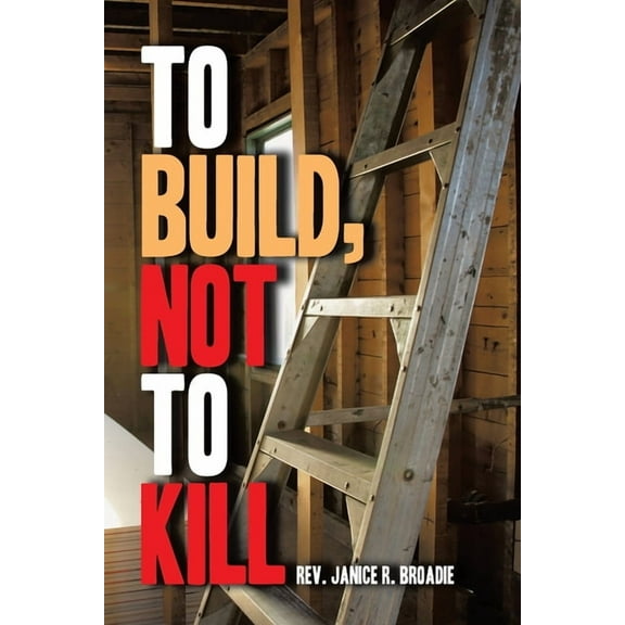 To Build, Not To Kill, (Paperback)