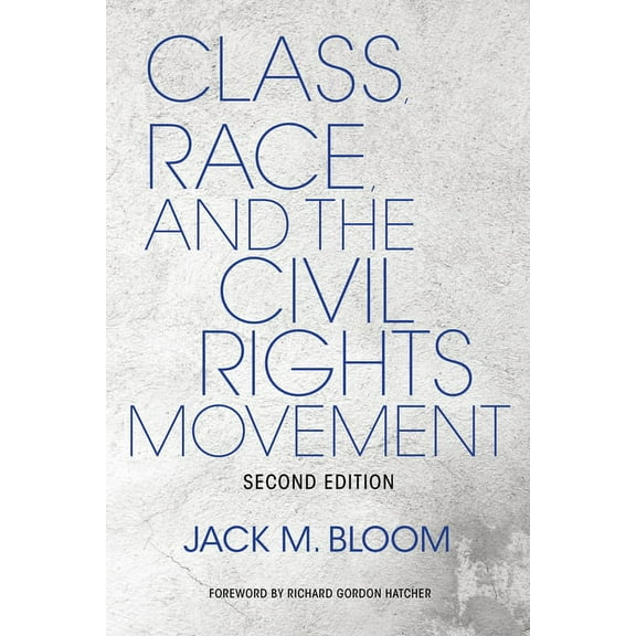 Blacks in the Diaspora Class, Race, and the Civil Rights Movement, (Hardcover)