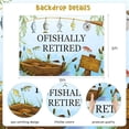 thumbnail image 5 of Fishing Retirement Party Decorations, Ofishally Retired Party Backdrop, Gone Fishing Retirement Party Decorations, Happy Retirement Party Photo Background for Fisherman (7x5ft), 5 of 6