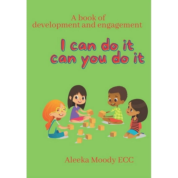 I Can Do It Can You?: I Can Do it Can You?: 2 year olds (Paperback)