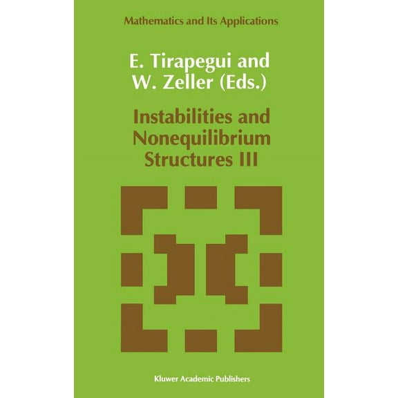 Mathematics and Its Applications Instabilities and Nonequilibrium Structures III, Book 64, (Hardcover)