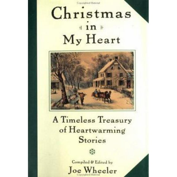 Pre-Owned Christmas in My Heart: A Timeless Treasury of Heartwarming Stories (Hardcover) 0385485670 9780385485678