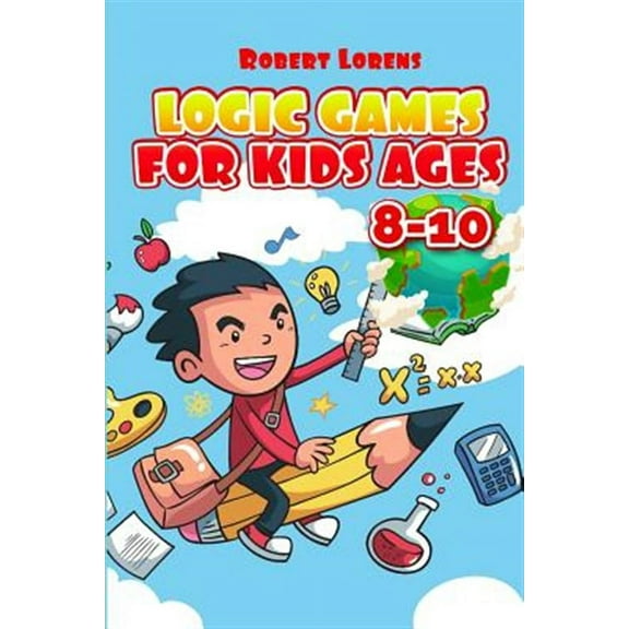 Logic Games for Kids Ages 8-10: Ichimaga Puzzles - 100 Logic Puzzles with Answers