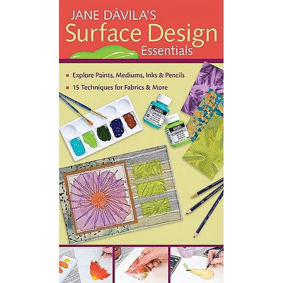 Jane Davila's Surface Design Essentials