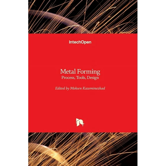 Metal Forming: Process, Tools, Design (Hardcover)