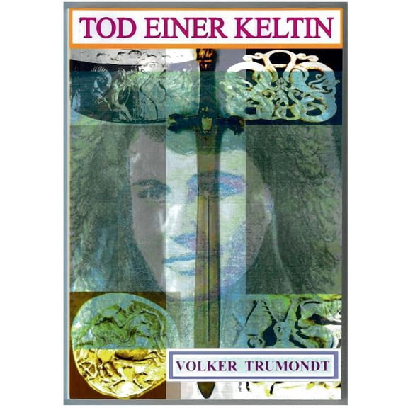 Tod einer Keltin: Historischer Kriminalroman bei den Kelten am Main, (Paperback)