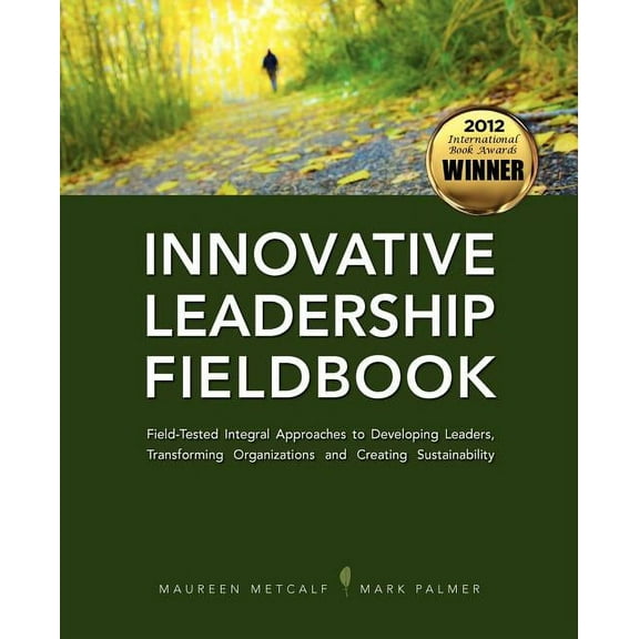 Innovative Leadership Fieldbook, (Paperback)
