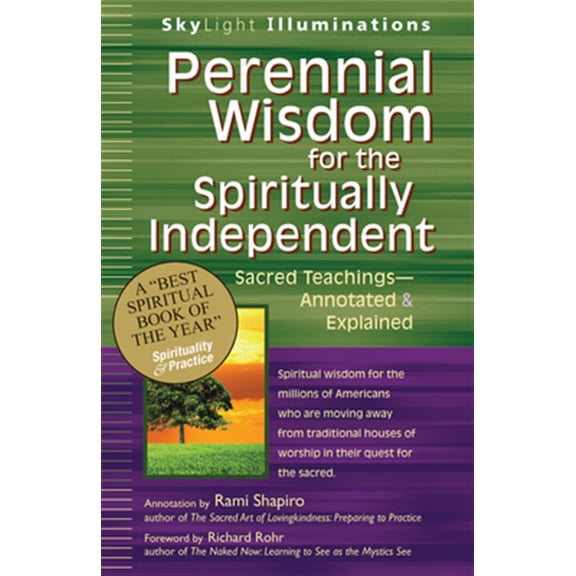 Pre-Owned Perennial Wisdom for the Spiritually Independent: Sacred Teachings--Annotated & Explained (Paperback) 1594735158 9781594735158