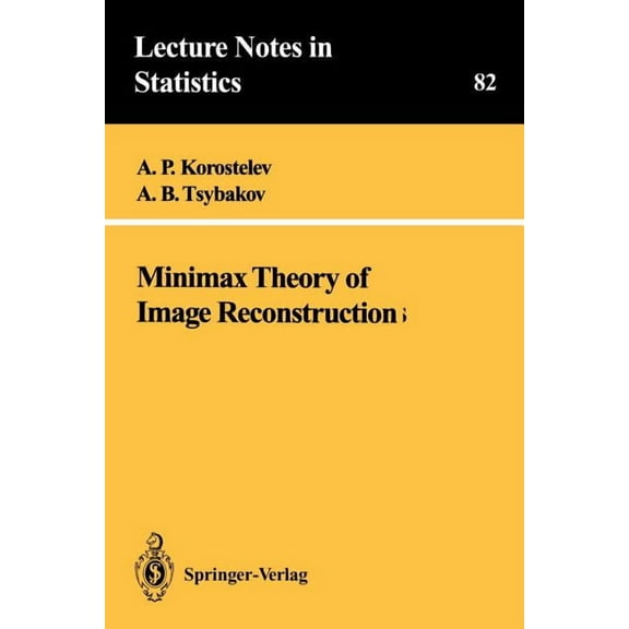 Lecture Notes in Statistics Minimax Theory of Image Reconstruction, Book 82, (Paperback)