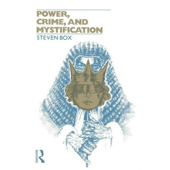 Tavistock Studies in Sociology Power, Crime and Mystification, (Paperback)