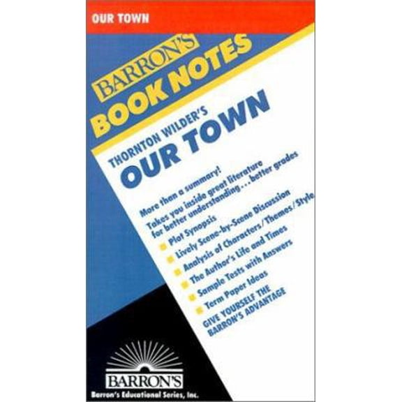 Pre-Owned Our Town (Barron's Book Notes) (Paperback) 0764191330 9780764191336