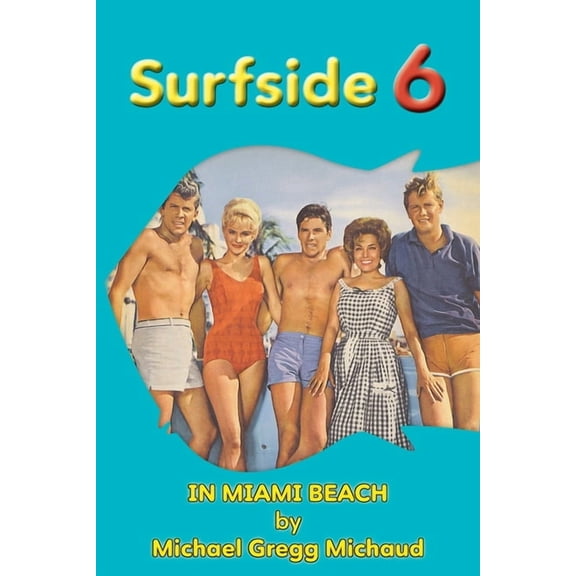 Surfside 6 - Behind the Scenes in Miami Beach, (Paperback)
