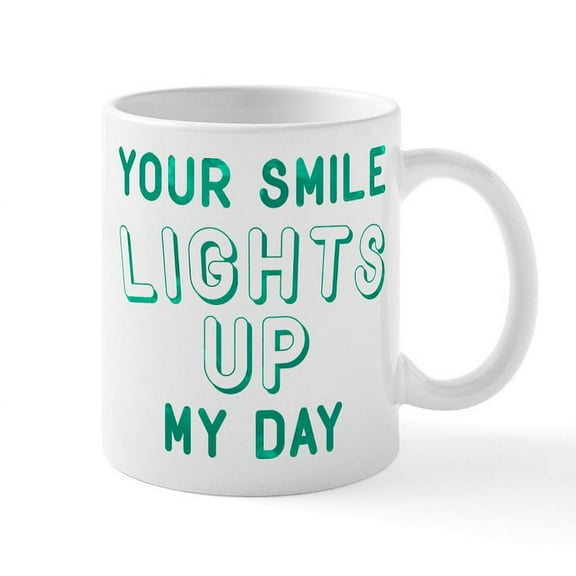 CafePress - Your Smile Lights Up My Day Mug - 11 oz Ceramic Mug - Novelty Coffee Tea Cup
