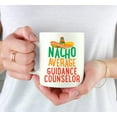 thumbnail image 3 of CTDream Funny Quirky 11oz. Ceramic Coffee Tea Mug Gag Gift, Nacho Average Guidance Counselor, 1-Pack, Spanish Themed Birthday Christmas Gift Ideas Coworker Him Her, Includes Gift Box, 3 of 7