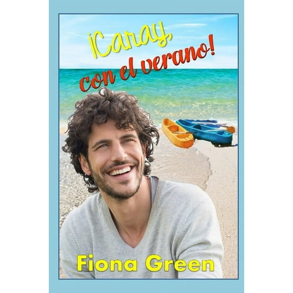 ¡Caray, con el verano! (Paperback)