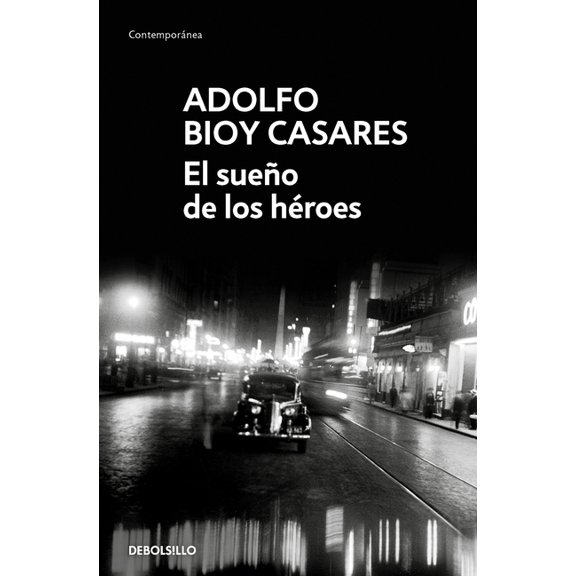 El Sueño de Los Héroes / Dream of Heroes, (Paperback)