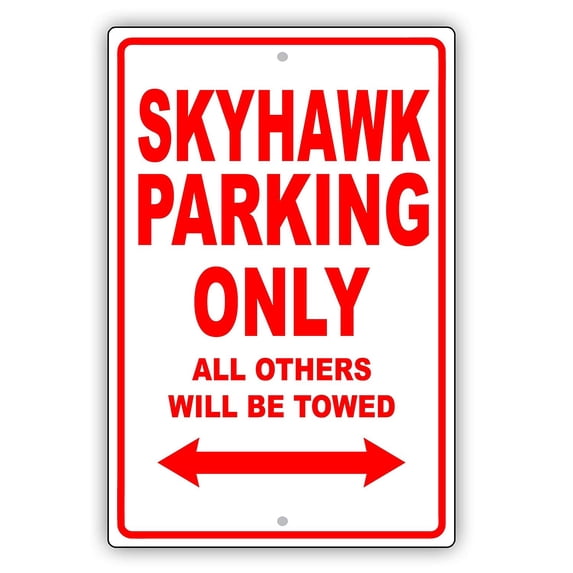 BUICK SKYHAWK Parking Only All Others Will Be Towed Ridiculous Funny Novelty Garage Aluminum Sign 18"x24" Plate