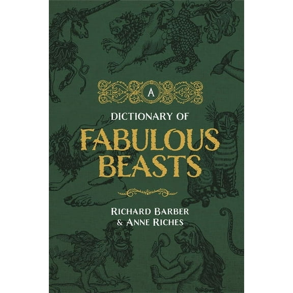 A Dictionary of Fabulous Beasts, (Paperback)