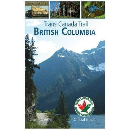Trans Canada Trail: British Columbia (Best Hiking Trails In British Columbia)