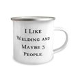 thumbnail image 2 of Welding Gifts For Friends, I Like Welding and Maybe 3 People, Best Welding 12oz Camper Mug, From Friends, Welding tools, Welding supplies, Welding equipment, Welding machines, Welding helmets,, 2 of 2