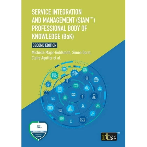 Service Integration and Management (SIAM(TM)) Professional Body of Knowledge (BoK), (Paperback)