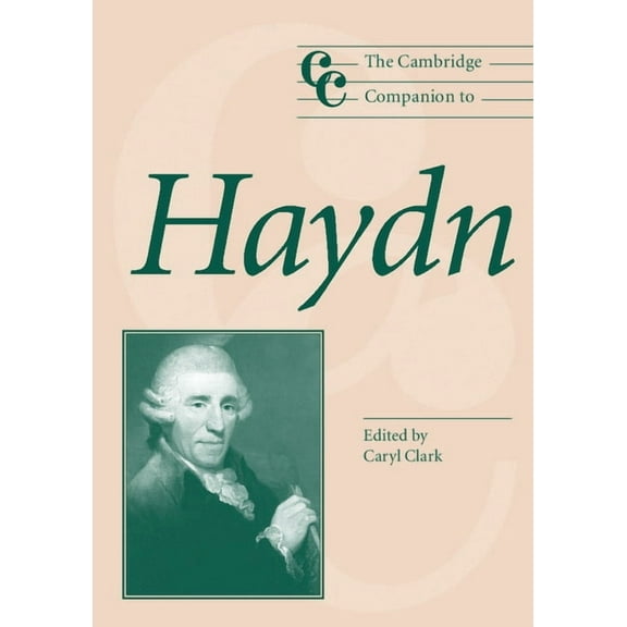 Cambridge Companions to Music The Cambridge Companion to Haydn, (Paperback)