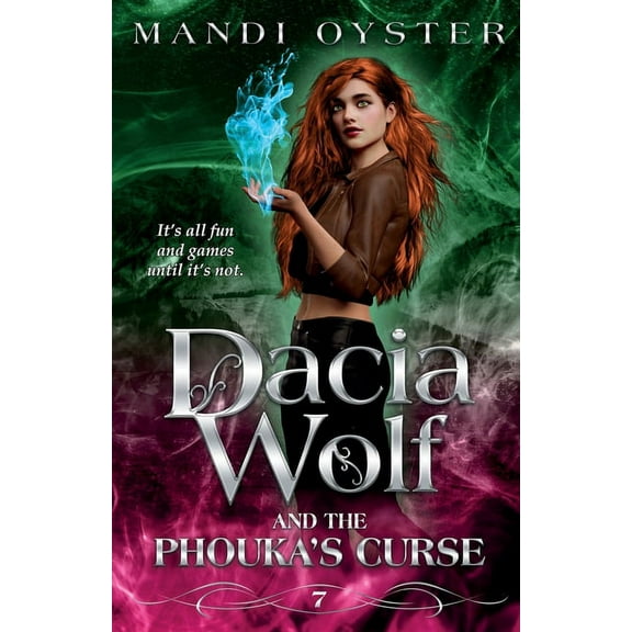 Dacia Wolf & the Phouka's Curse: A modern magical fairytale, (Paperback)
