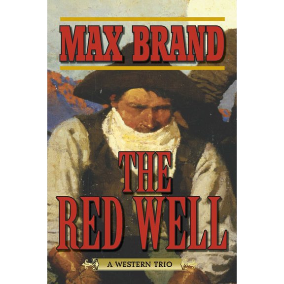 The Red Well : A Western Trio (Paperback)