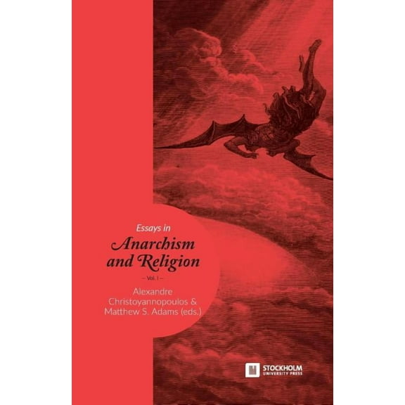 Stockholm Studies in Comparative Religio Essays in Anarchism and Religion: Volume 1, Book 38, (Paperback)