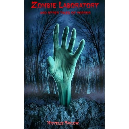 - Zombie Laboratory and other tales of horror - eBook