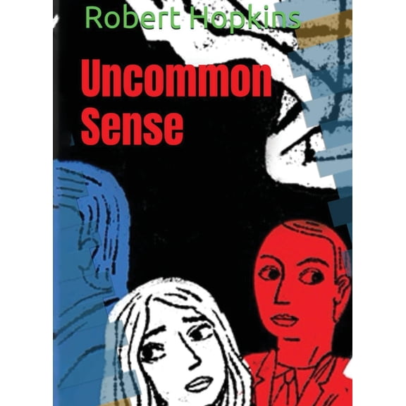 Uncommon Sense, (Hardcover)