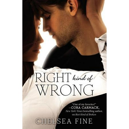 Right Kind of Wrong by Chelsea Fine Unabridged 2015 CD (Best Kind Of Broken Chelsea Fine)