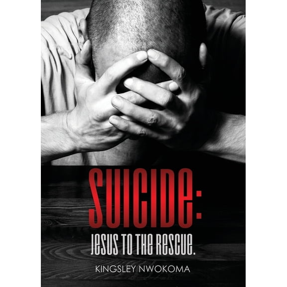 Suicide: Jesus to the Rescue., (Paperback)