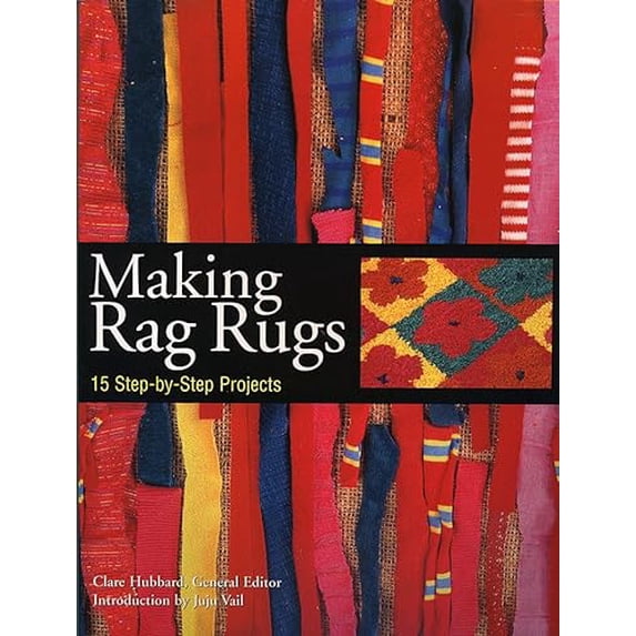 Pre-Owned Making Rag Rugs : 15 Step-by-Step Projects (Paperback) 9781580174558