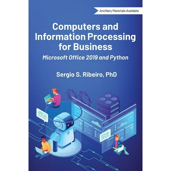 Computers and Information Processing for Business: Microsoft Office 2019 and Python (Paperback)
