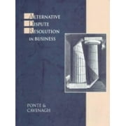 Pre-Owned Alternative Dispute Resolution in Business (Hardcover) 0324000715 9780324000719