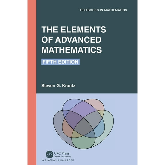 Textbooks in Mathematics The Elements of Advanced Mathematics, (Paperback)